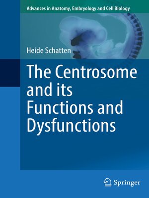 cover image of The Centrosome and its Functions and Dysfunctions